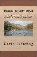 Yellowstone's Backcountry Cutthroats