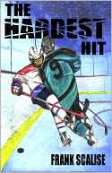 The Hardest Hit