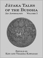 Jataka Tales of the Buddha: An Anthology, Volume I