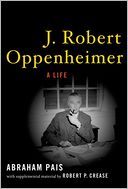 J. Robert Oppenheimer: A Life