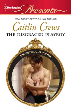 Google free ebook download The Disgraced Playboy RTF ePub FB2 by Caitlin Crews 9781459209152 (English literature)