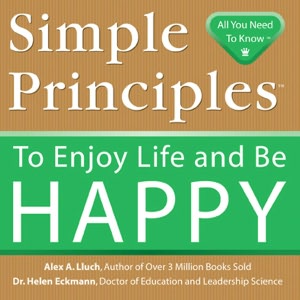 Simple Principles to Enjoy Life and Be Happy