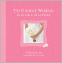 The Ultimate Wedding Planner and Organizer: Celebrating the Most Memorable Day of Our Life!