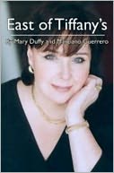 East of Tiffany's (By Mary Duffy and Marciano Guerrero)