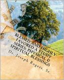 Blessed and Highly Favored: A Study Series (Physical and Spiritual Blessings): God's Blessing Plan