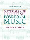 Materials and Techniques of Post-Tonal Music