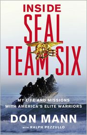 Inside Seal Team Six: My Life and Missions with America's Elite Warriors by Don Mann: Book Cover