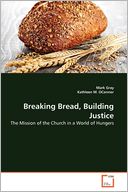 Breaking Bread, Building Justice