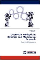 Geometric Methods In Robotics And Mechanism Research
