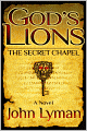 God's Lions - The Secret Chapel