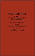 Homelessness Amid Affluence