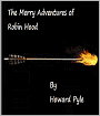 The Merry Adventures of Robin Hood