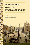 Foundational Essays in James Joyce Studies
