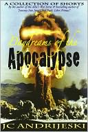 Daydreams of the Apocalypse