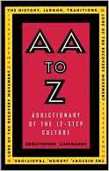 download AA to Z : An Addictionary of the 12-Step Culture book