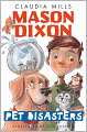 Mason Dixon: Pet Disasters