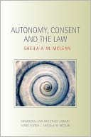 Autonomy, Consent And The Law