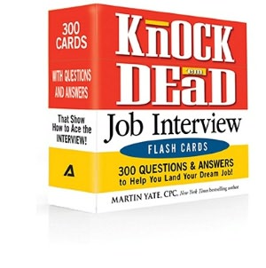 Knock 'em Dead Job Interview Flash Cards: 300 Questions & Answers to Help You Land Your Dream Job!