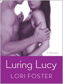 Luring Lucy: A Novella