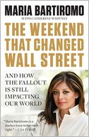 The Weekend That Changed Wall Street: And How the Fallout Is Still Impacting Our World