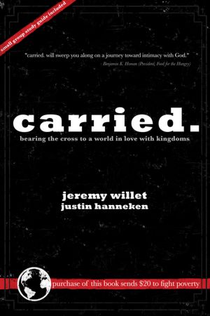 carried.: Bearing the cross to a world in love with kingdoms