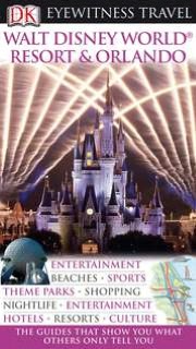 Eyewitness Travel: Walt Disney World Resort and Orlando