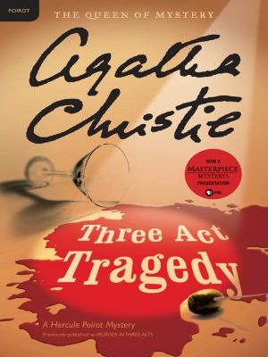 Three Act Tragedy (Hercule Poirot Series)