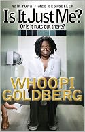 Is It Just Me?: Or Is It Nuts Out There?