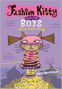 Fashion Kitty and the B.O.Y.S.: (Ball of Yellow String)