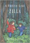 Friend Like Zilla by Rachna Gilmore: NOOK Book Cover