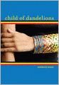 Child of Dandelions