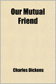 Our Mutual Friend