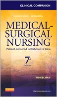Clinical Companion for Medical-Surgical Nursing: Patient-Centered Collaborative Care