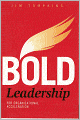 Bold Leadership for Organizational Acceleration