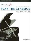 Classic FM -- Play the Classics