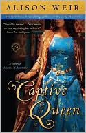 Captive Queen by Alison Weir: NOOK Book Cover