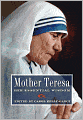 Mother Teresa: Her Essential Wisdom