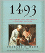 1493: Uncovering the New World Columbus Created