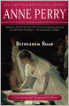Bethlehem Road (Thomas and Charlotte Pitt Series #10)