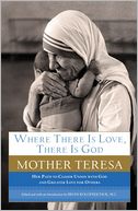 Where There Is Love, There Is God by Mother Teresa: Book Cover