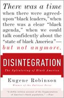 Disintegration: The Splintering of Black America