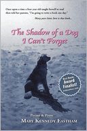 The Shadow Of A Dog I Can'T Forget