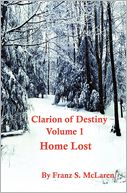 Home Lost (Clarion of Destiny Series #1)