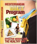 download Mediterranean Diet Program : A Mediterranean diet plan with diet menus, a diet meal plan, and delicious Mediterranean diet recipes. book