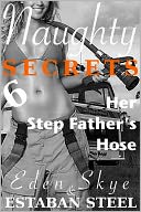 download Naughty Secrets 6 (Her Step Father's Hose) book