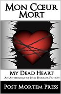 Mon Coeur Mort: My Dead Heart