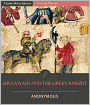 Sir Gawain and the Green Knight (Illustrated)