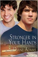 Stronger in Your Hands