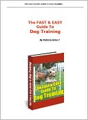Easy and Quick Dog and Puppy Training