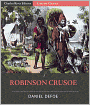 Robinson Crusoe (Illustrated with Original Commentary)